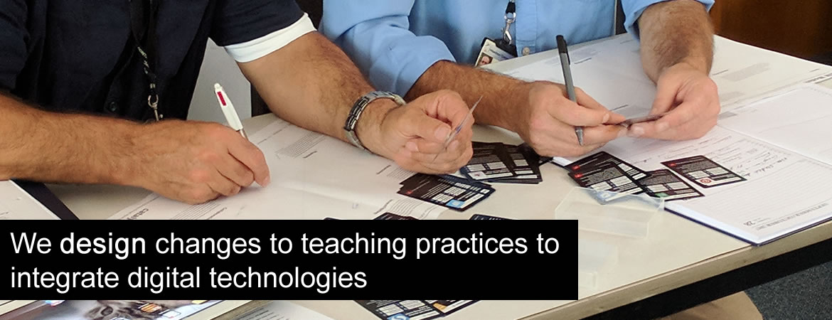 Design: Changing teaching practices, integrating digital technologies